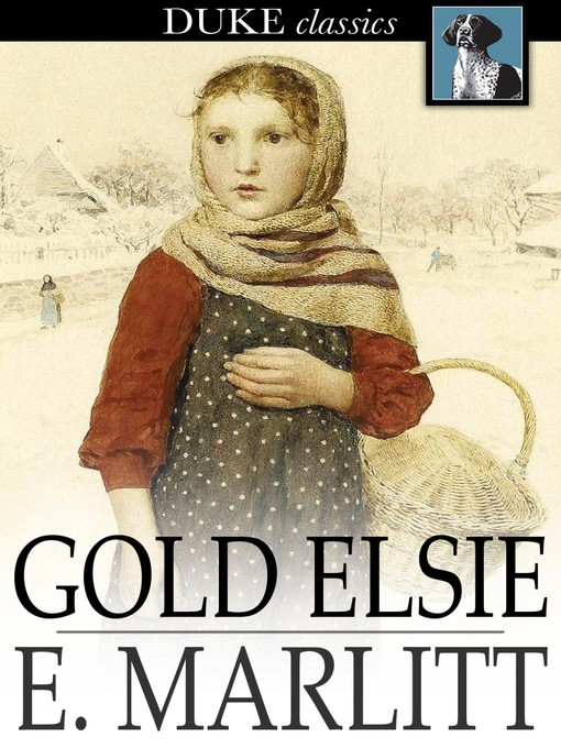 Title details for Gold Elsie by E. Marlitt - Wait list